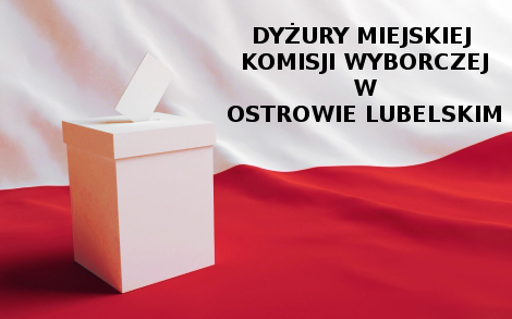 Dyżury Miejskiej Komisji Wyborczej w Ostrowie Lubelskim